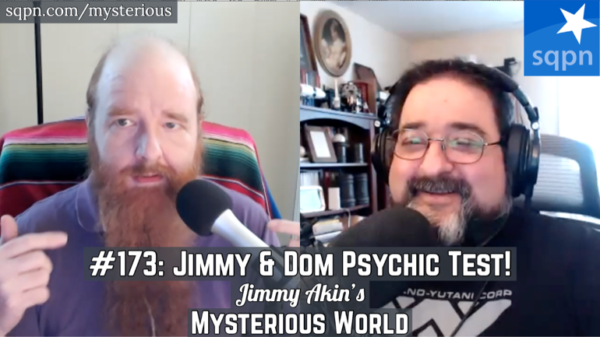 Jimmy Dom Test Their Psychic Powers Jimmy Akins Mysterious World Jimmy Akin