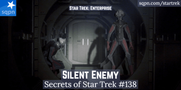 Silent Enemy (ENT) – The Secrets of Star Trek – Jimmy Akin