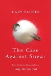 The-Case-Against-Sugar-Cover