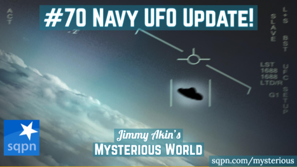 AATIP UFO Update – Jimmy Akin’s Mysterious World – Jimmy Akin