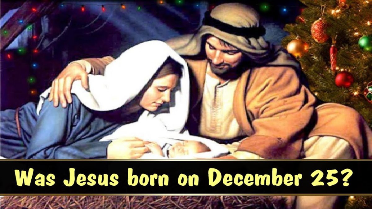 Was Jesus Born December 25th?